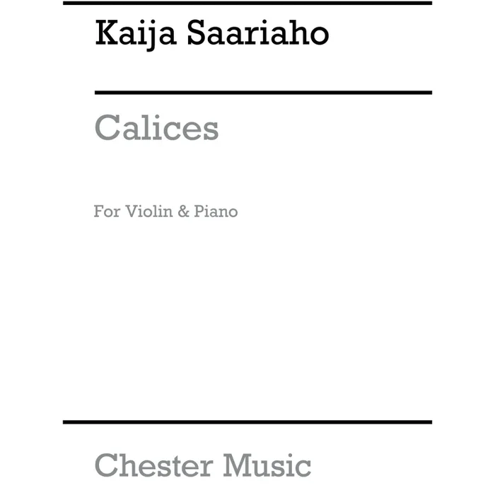 Saariaho, Kaija – Calices For Violin And Piano