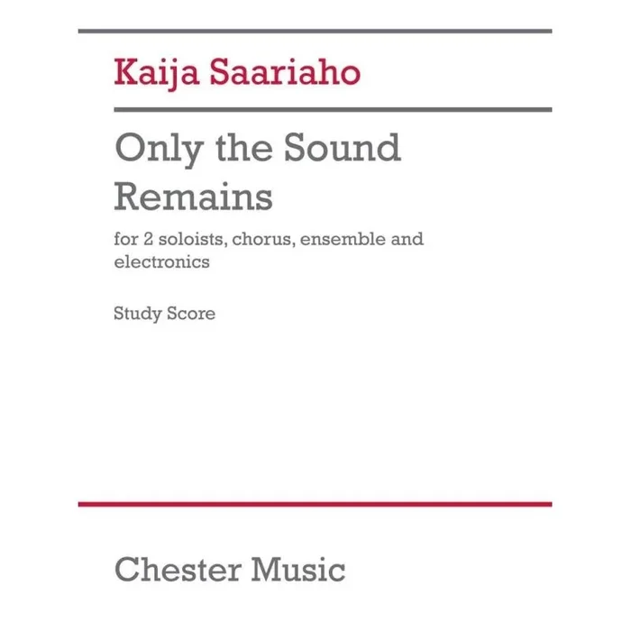 Saariaho, Kaija – Only The Sound Remains (Study Score)