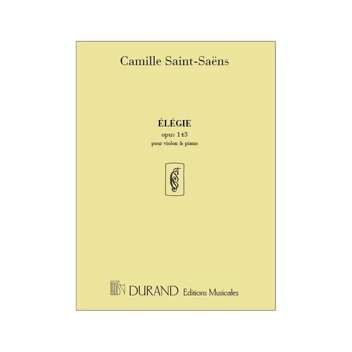 Saint-Saëns, Camille – Élégie Opus 143