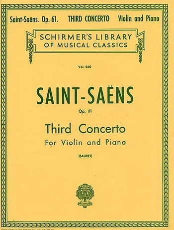 Saint-Saens : Concerto No 3 Op.61 B Minor: Violin And Piano