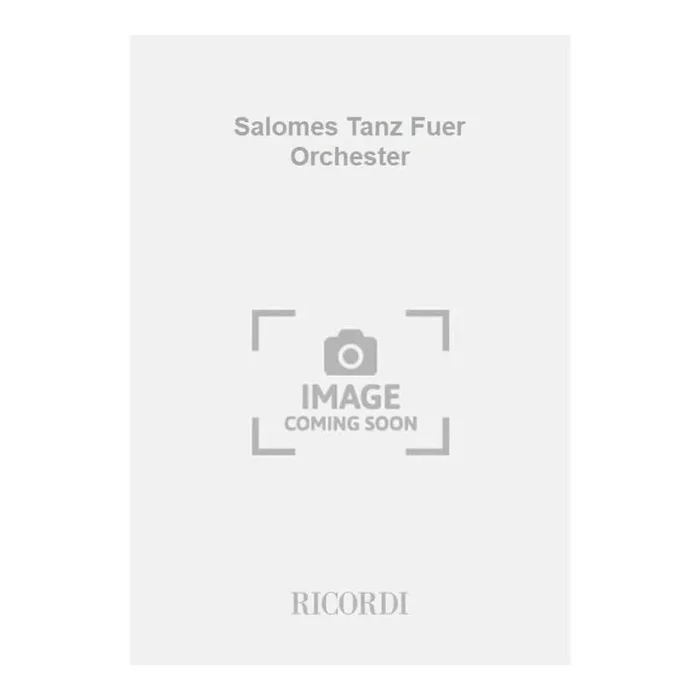 Salomes Tanz Fuer Orchester