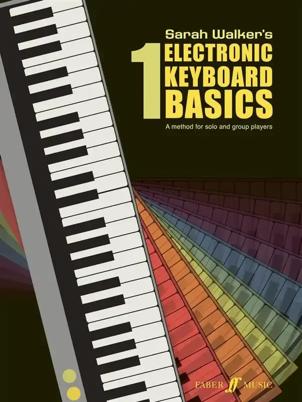 Sarah Walker‘s Electronic Keyboard Basics