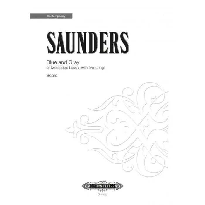 Saunders, Rebecca – Blue and Gray for 2 double basses