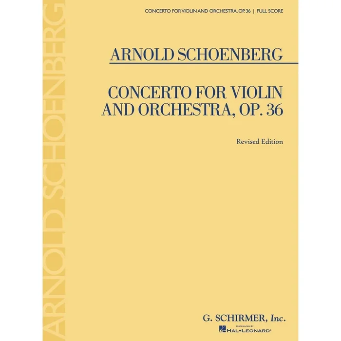 Schönberg, Arnold – Concerto for Violin and Orchestra, Op. 36