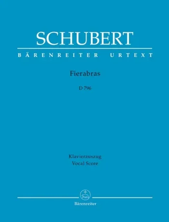 Schubert : Fierabras (D.796) (G) (Urtext). : Vocal Score: (Barenreiter)