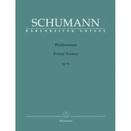 Schumann, Robert Forest Scenes Op82 Piano