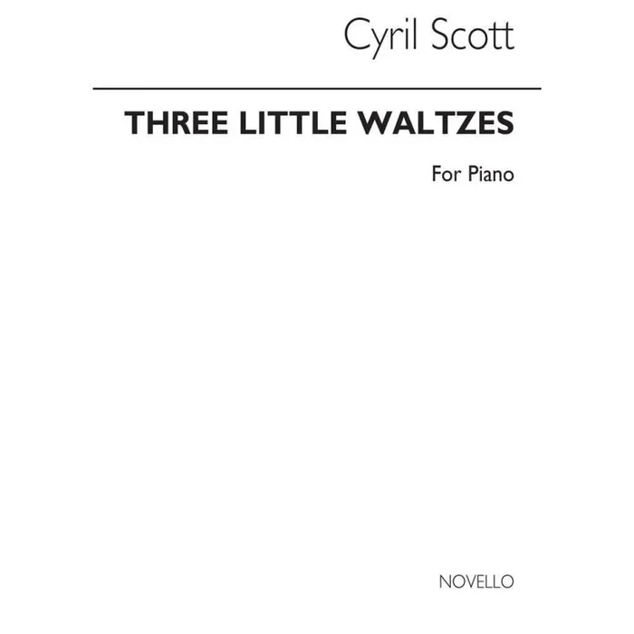 Scott, Cyril – Three Little Waltzes (Complete) Piano