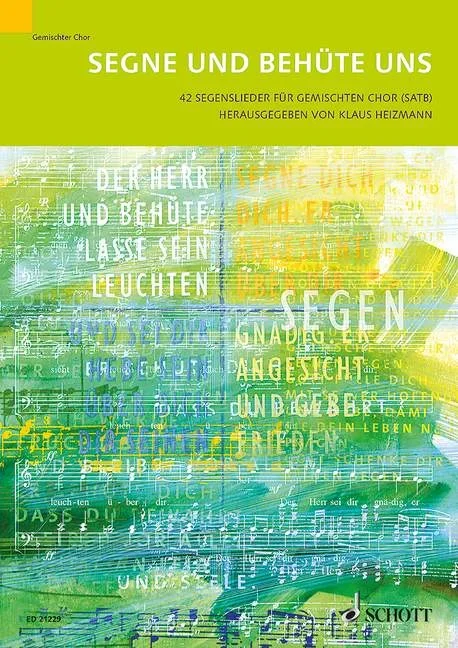 Seifen, Wolfgang : Seifen, Wolfgang : Gott trage dich über Berge und durch Täler, – mixed choir – Schott Digital