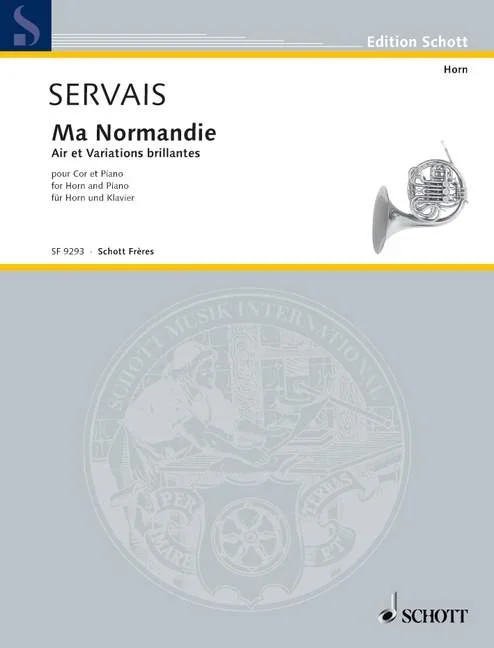 Servais, Théo : Servais, Théo : Ma Normandie, Air et Variations brillantes (Thème de Frédéric Berat) – horn and