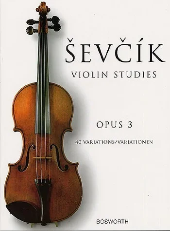 Sevcik : Violin Studies – 40 Variations Op.3 (Bosworth)