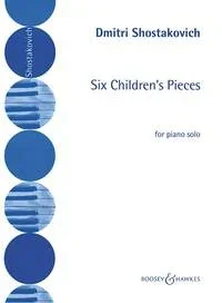 Shostakovich : 6 Childrens Pieces: Piano (B&H Ed)