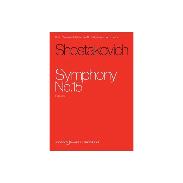 Shostakovich, Dmitri – Symphony No. 15 op. 141