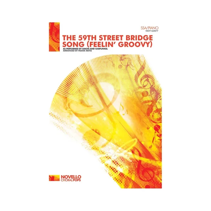 Simon & Garfunkel – The Fifty-Ninth Street Bridge Song Feelin’ Groovy