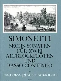 Simonetti 6 Sonatas Op. 2 for 2 Alto Recorders and Basso Continuo, Vol. 1