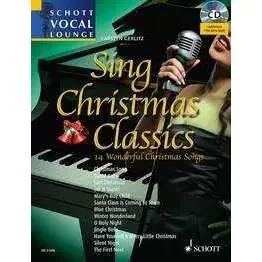 Sing Christmas Classics Arr. (CARSTEN GERLITZ) VOICE