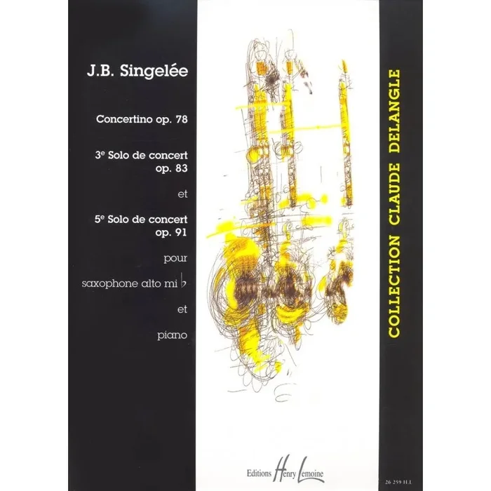 Singelee, Jean-Baptiste – 3rd & 5th Solos De Concert / Concertino Op. 78