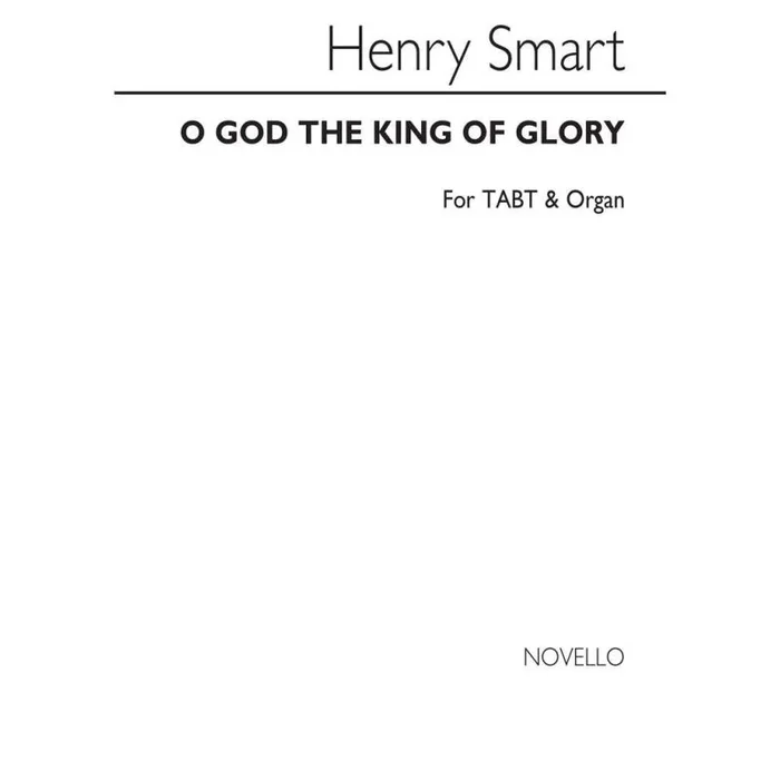 Smart, Henry – O God The King Of Glory