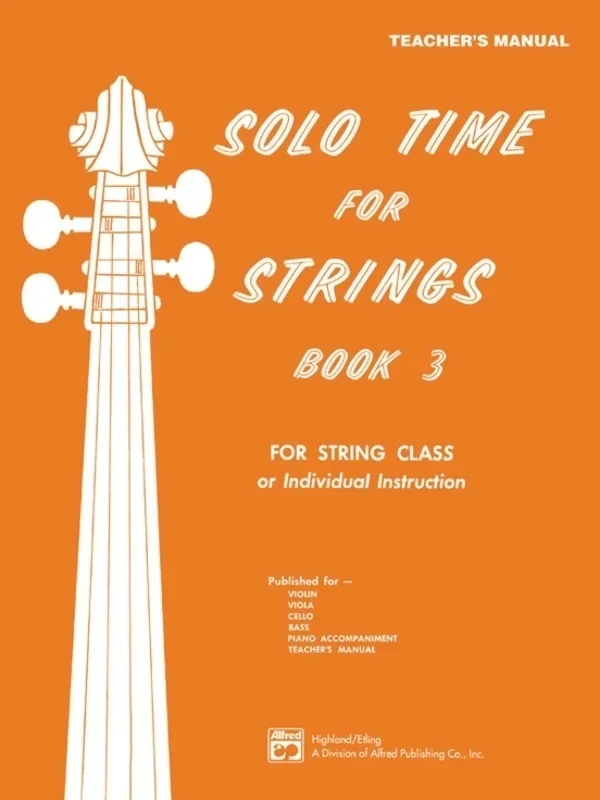 Solo Time For Strings Bk 3 Teachers Manual Softcover Book