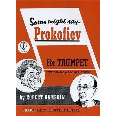 Some Might Say Prokofiev For Trumpet With Piano Accompaniment