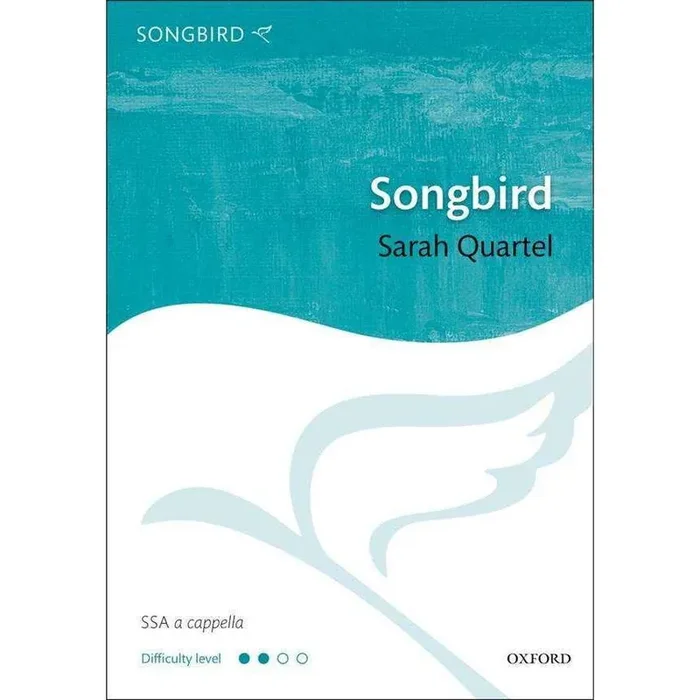 Songbird – Sarah Quartel – SSA Acappella