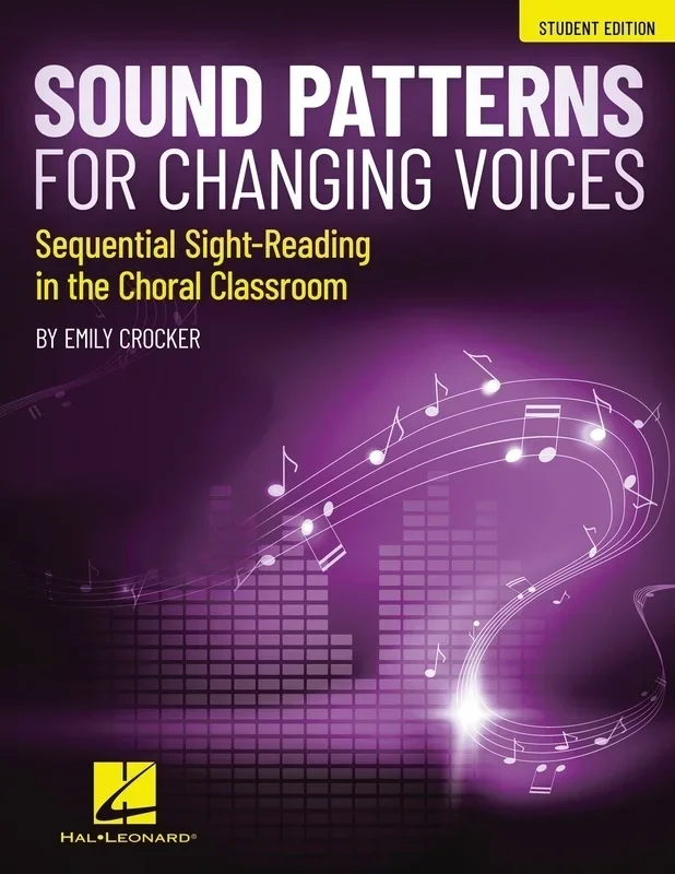 Sound Patterns For Changing Voices Student Edition