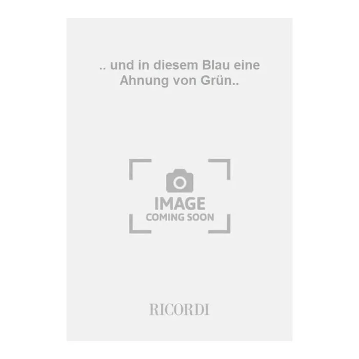 Stäbler, Gerhard – .. und in diesem Blau eine Ahnung von Grün..