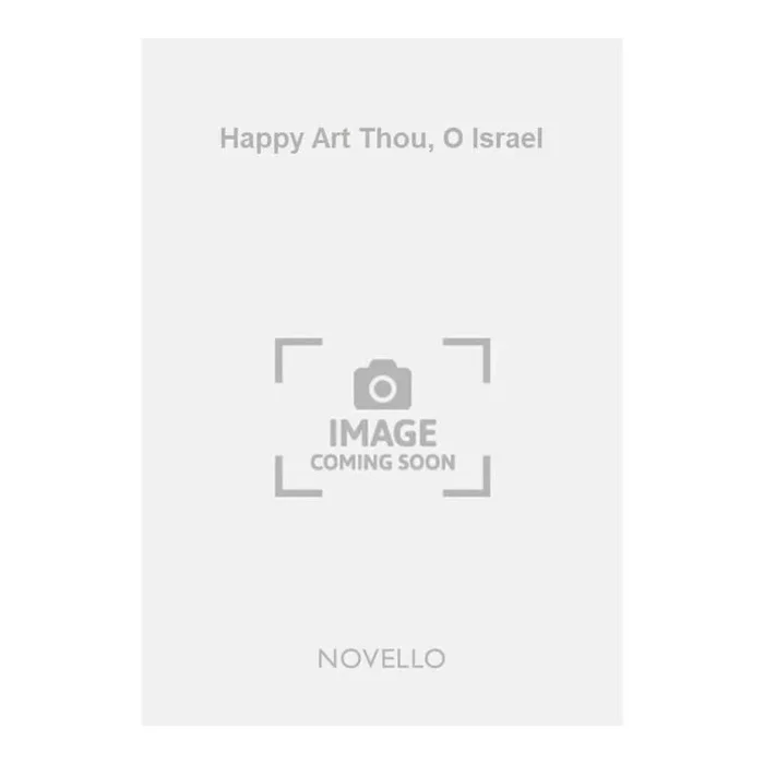 Stainer, Sir John – Happy Art Thou, O Israel