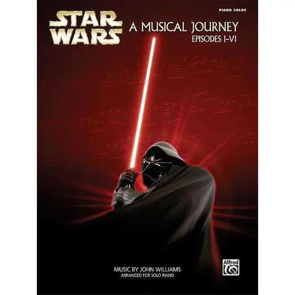 Star Wars A Musical Journey (Episodes I-VI) Easy Piano