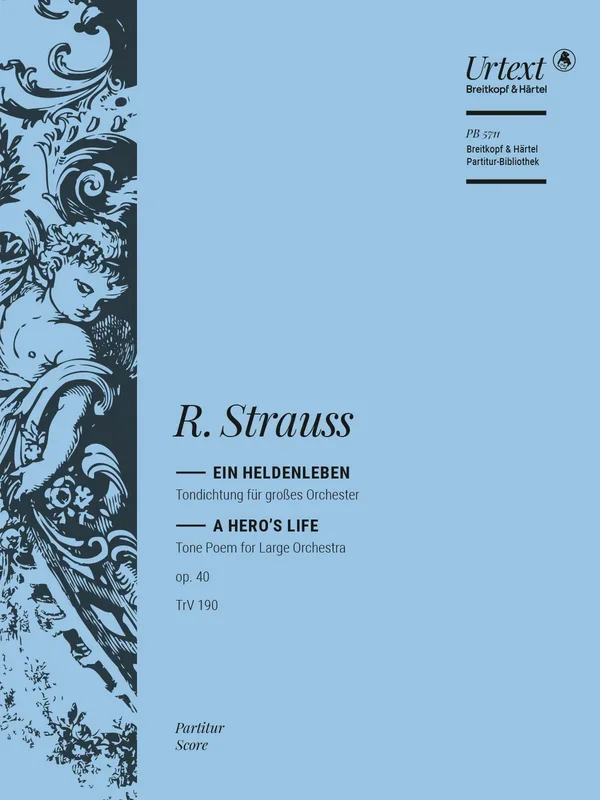 Strauss: Ein Heldenleben, Op. 40, TrV 190