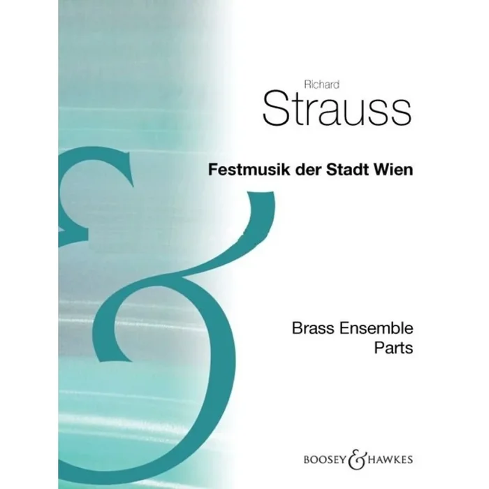 Strauss, Richard – Festmusik der Stadt Wien o. Op. AV 133