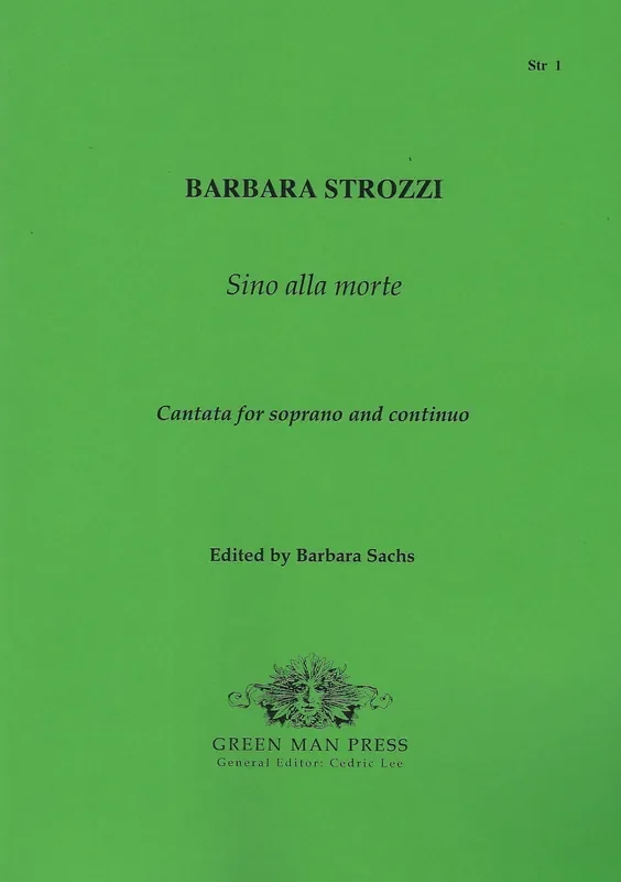 Strozzi Sino alla morte – Cantata for Soprano and Continuo