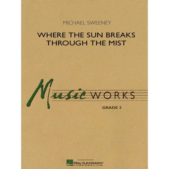 Sweeney, Michael – Where the Sun Breaks Through the Mist