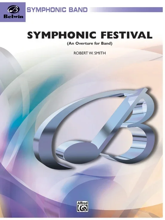 Symphonic Festival An Overture For Band Concert Band Gr 4