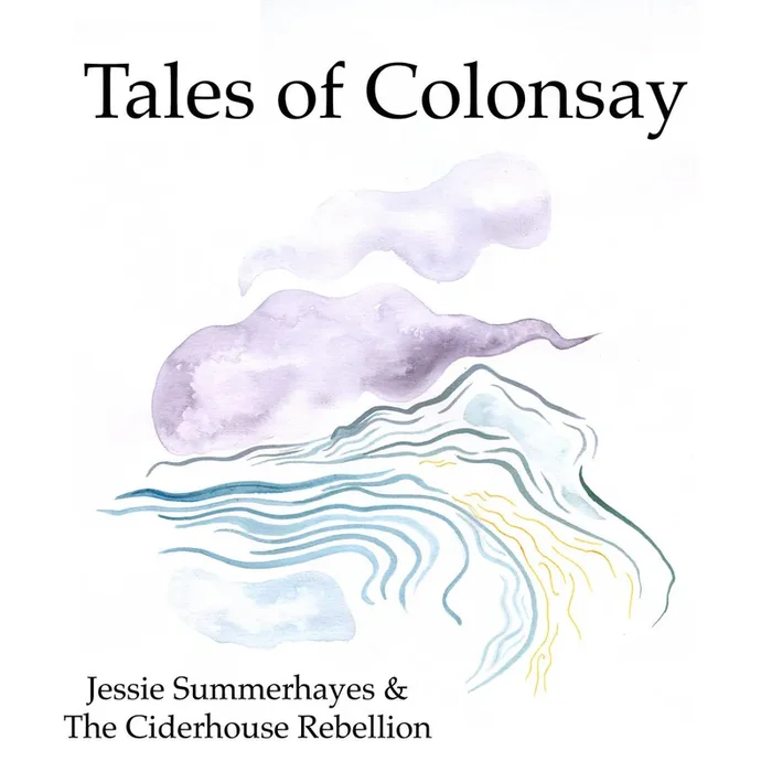 Tales of Colonsay – Double Audio CD from The Ciderhouse Rebellion and Jessie Summerhayes