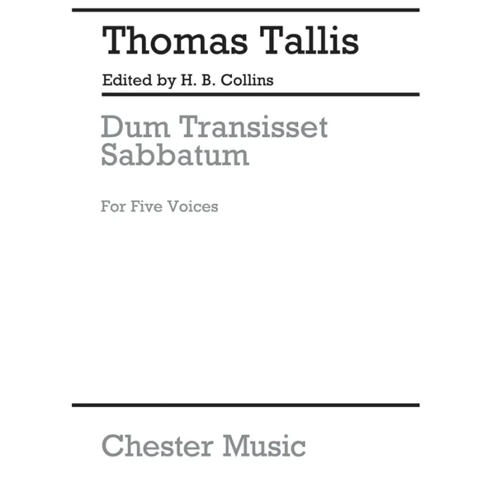Tallis, Thomas – Dum Transisset Sabbatum