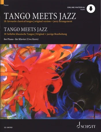 Tango Meets Jazz: 10 Favourite Classical Tangos: Piano: Book & Audio