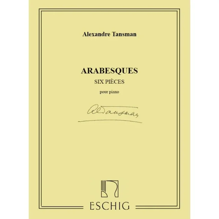 Tansman, Alexandre – 6 Arabesques Piano