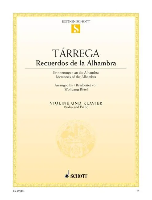 Tárrega, Francisco : Tárrega, Francisco : Recuerdos de la Alhambra, Memories of the Alhambra – violin and piano – Schott