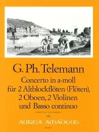 Telemann Concerto in A Minor for 2 Treble Recorders, 2 Oboes, 2 Violins and Basso Continuo