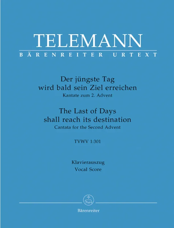 Telemann: Der jüngste Tag wird bald sein Ziel erreichen, TWV 1:301