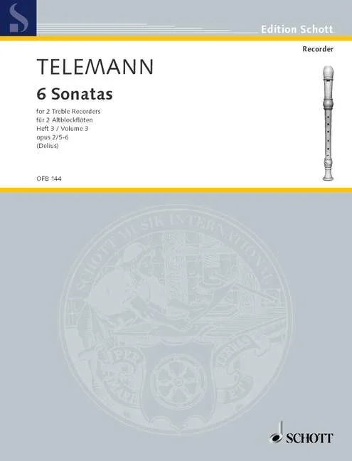 Telemann, Georg Philipp : Telemann, Georg Philipp : 6 Sonatas, No. 5-6 – 2 treble recorders (flutes) – Schott Digital