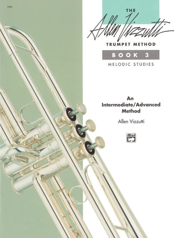 The Allen Vizzutti Trumpet Method – Book 3 (Melodic Studies)