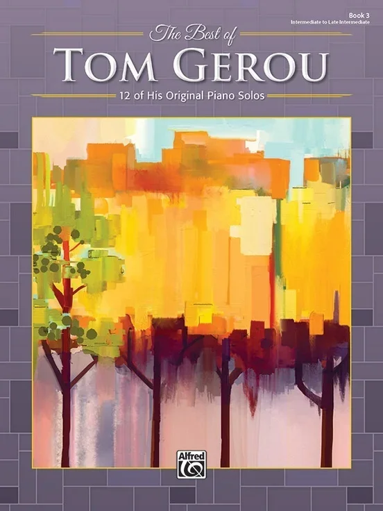 The Best Of Tom Gerou Book 3 Piano Solos