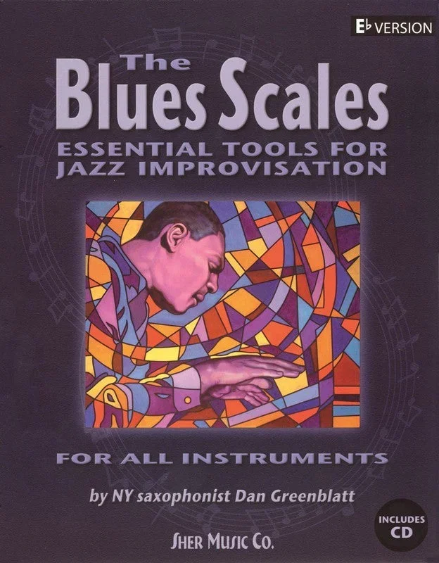 The Blues Scales – Essential Tools for Jazz Improvisation – E Flat Edition with CD
