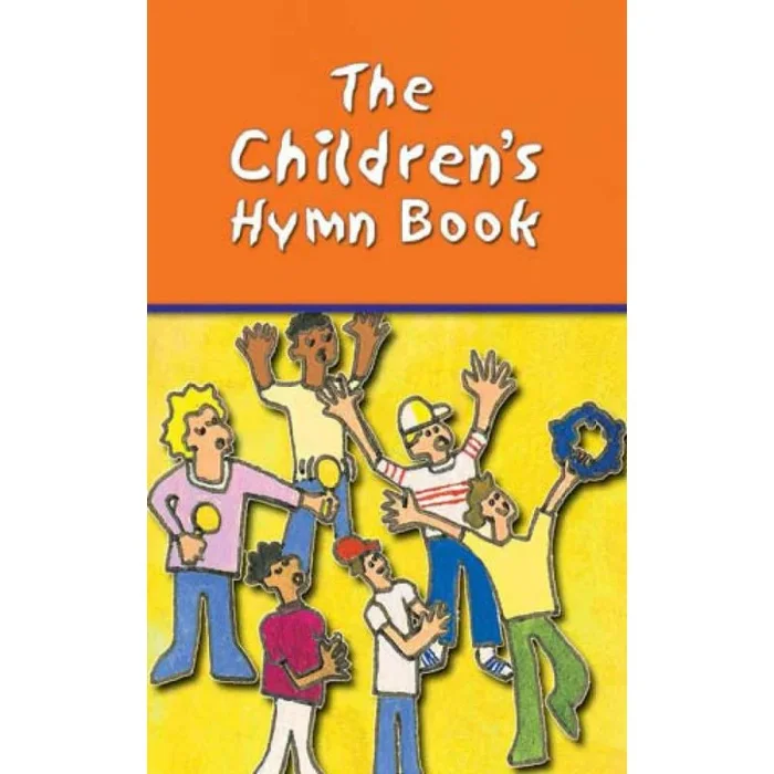 The Children’s Hymn Book – Words