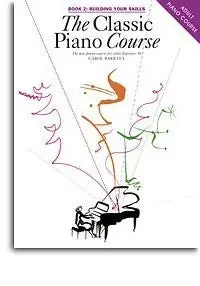 The Classic Piano Course Book 2 Building Your Skills