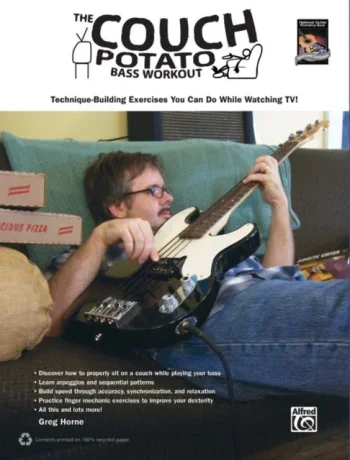 The Couch Potato Bass Guitar Workout: Technique Building Exercises: Guitar