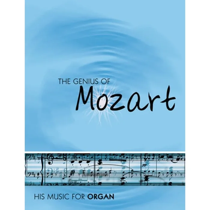 The Genius of Mozart – Organ