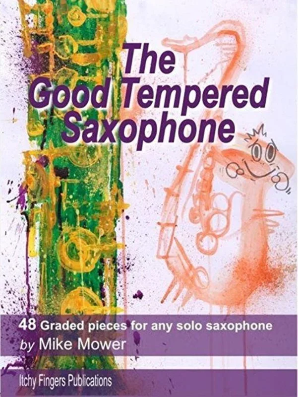The Good Tempered Saxophone (Softcover Book)