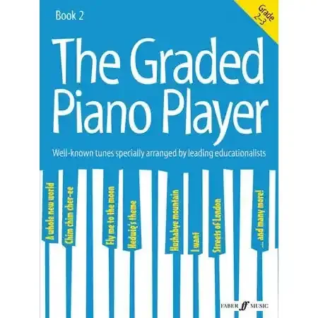 The Graded Piano Player Grades 2-3
